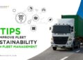 7 Tips To Improve Fleet Sustainability With Fleet Management